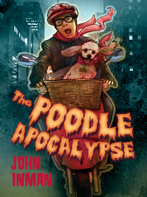 Title details for The Poodle Apocalypse by John Inman - Available